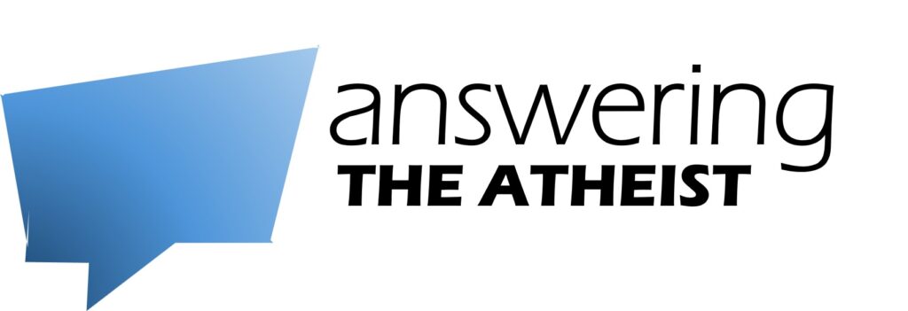 Answering the Atheist